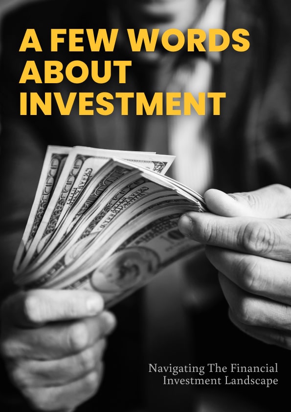 A Few Words about Investment